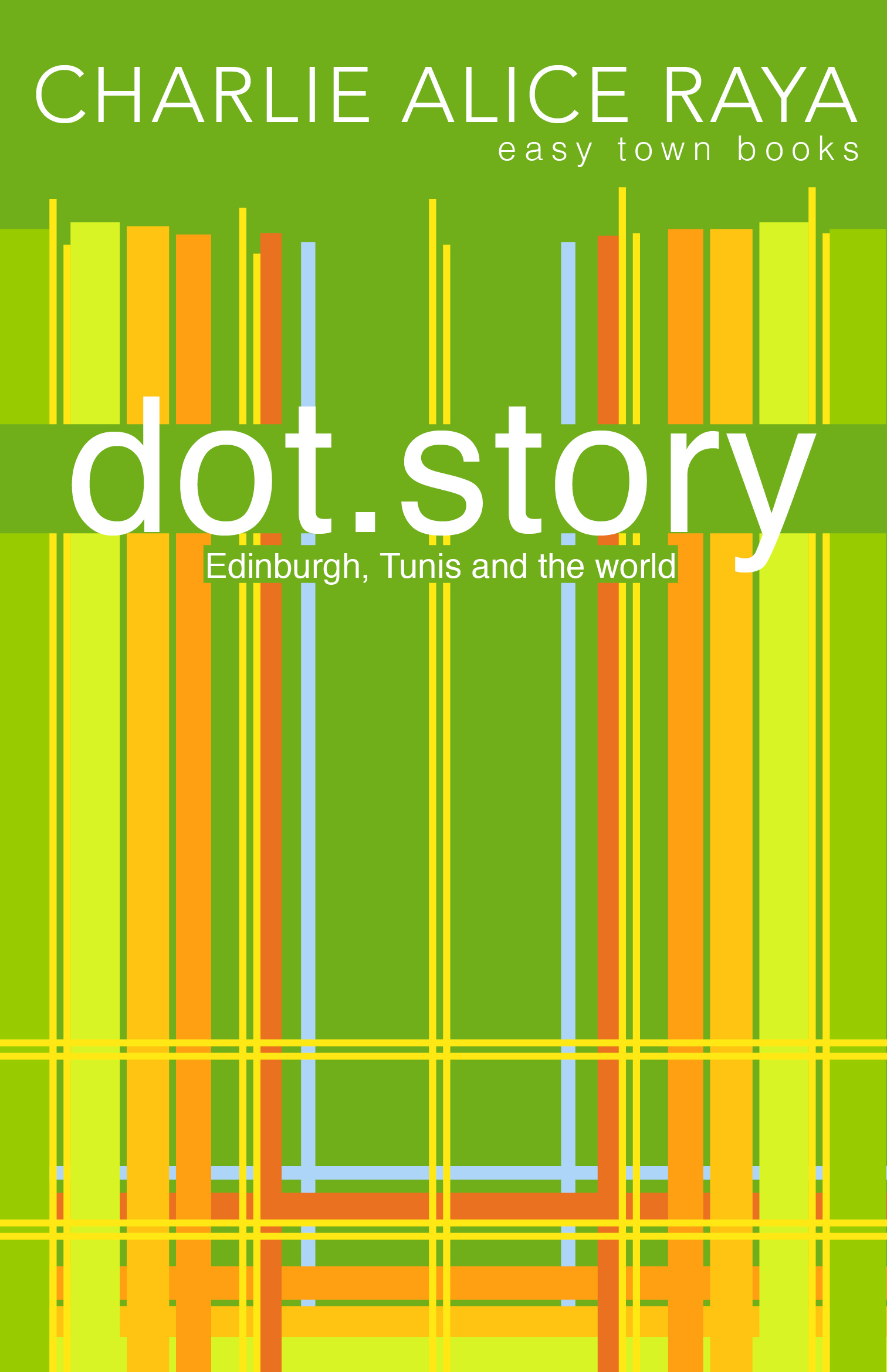 dot.story, Charlie Alice Raya, easy town books, book cover